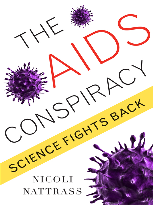 Title details for The AIDS Conspiracy by Nicoli Nattrass - Available